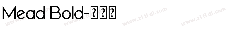 Mead Bold字体转换